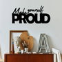 Wallity Make Yourself Proud Escultura de Pared de Metal Negra